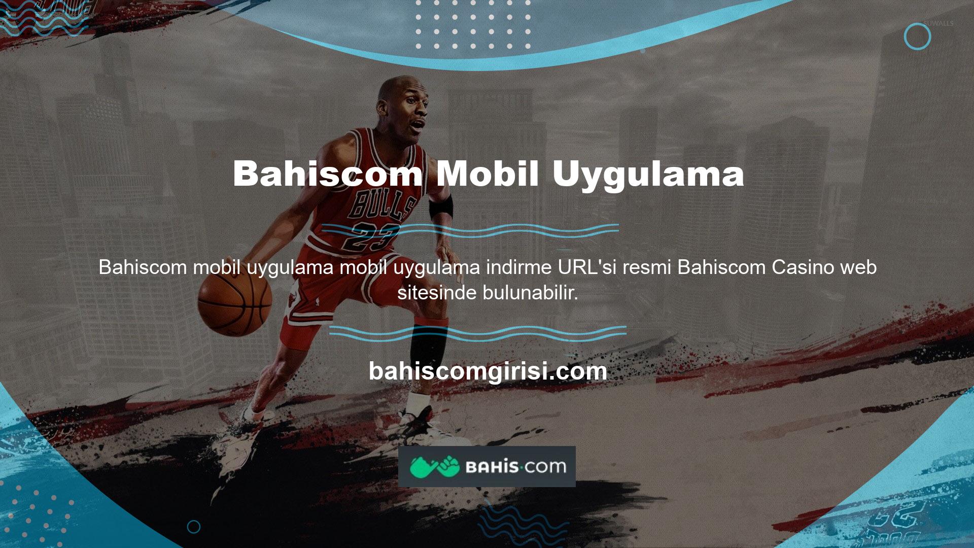 Android ve iOS cihazlar için indirilebilir mobil uygulamalar sunan Bahiscom web sitesi, siteyi tüm gençlik ortamlarına ulaştırmak için geliştirilmektedir