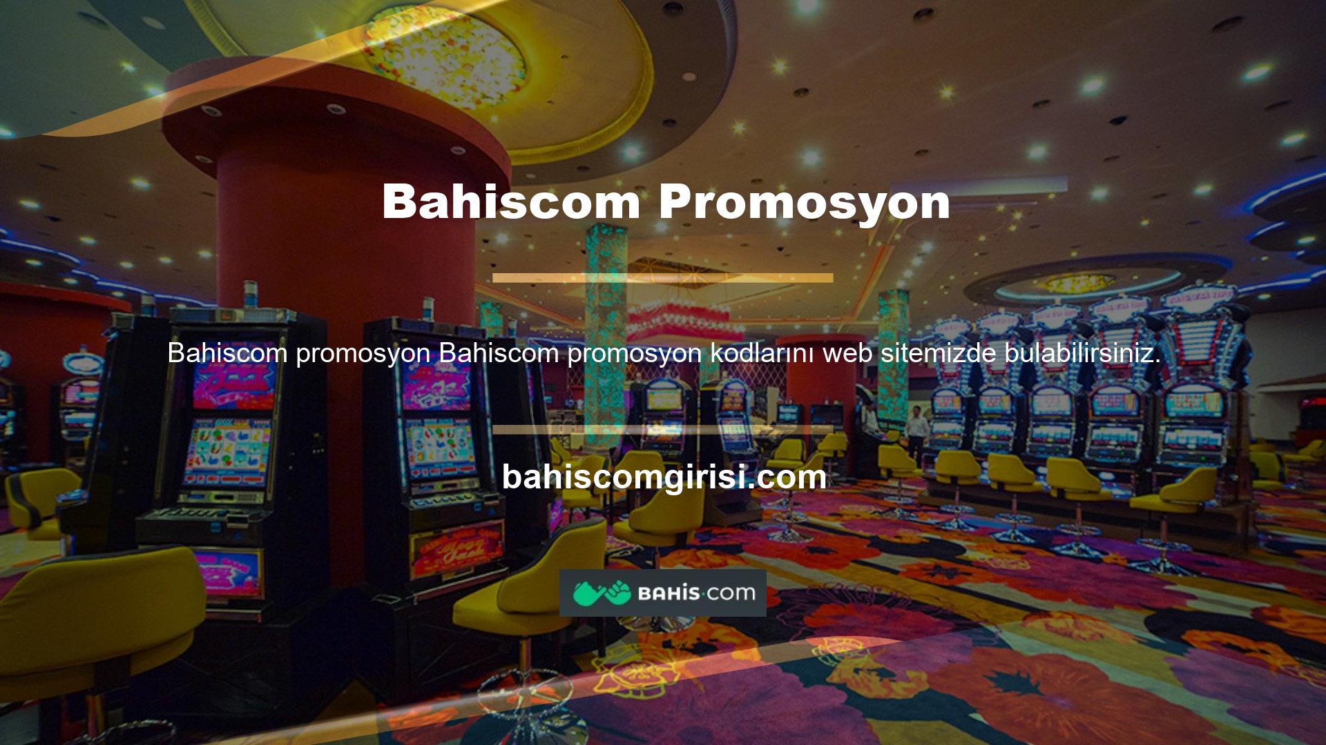 Bahiscom promosyon kodunu kullanarak web sitesine kayıt olduğunuzda casino web sitesinden bir bonus alacaksınız